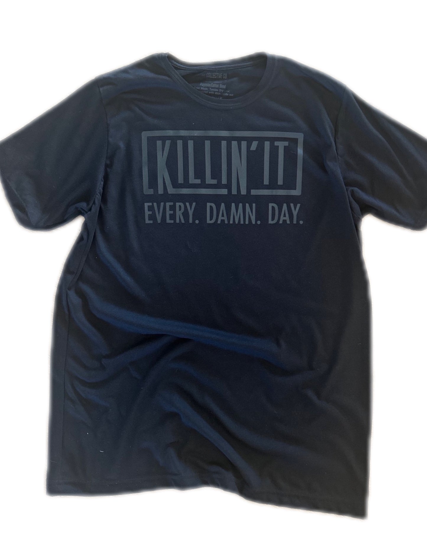 Killin' It Every Damn Day